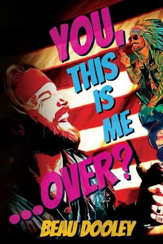 Cover image for You, This Is Me . . . Over?