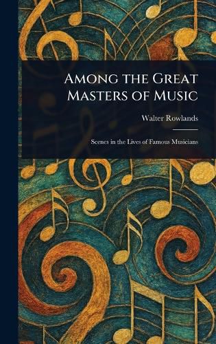 Cover image for Among the Great Masters of Music