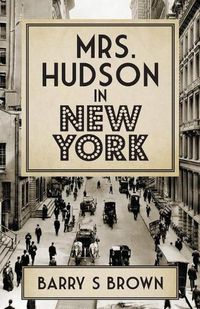 Cover image for Mrs. Hudson in New York