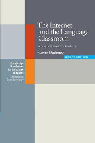 Cover image for The Internet and the Language Classroom: A Practical Guide for Teachers