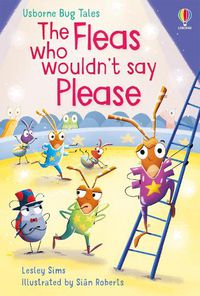 Cover image for The Fleas Who Wouldn't Say Please