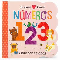 Cover image for Babies Love Numeros / Babies Love Numbers (Spanish Edition)