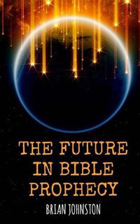 Cover image for The Future in Bible Prophecy