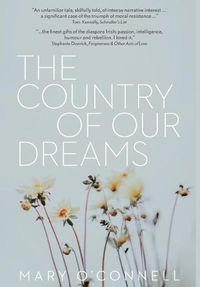 Cover image for The Country of Our Dreams: a novel of Australia and Ireland