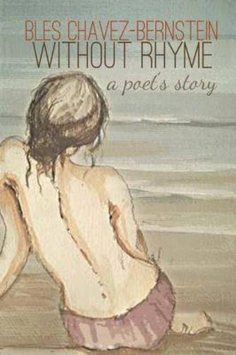 Cover image for Without Rhyme: A Poet's Story