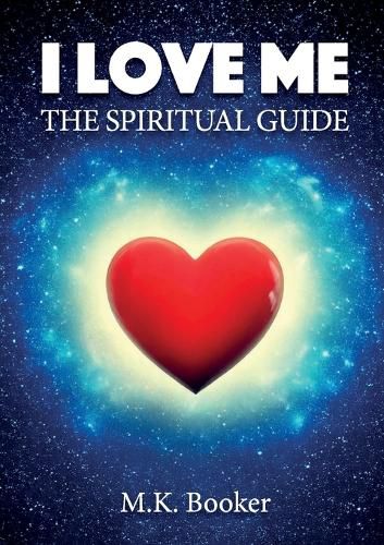 Cover image for I Love Me - The Spiritual Guide