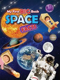 Cover image for My First BIG Book of SPACE Facts