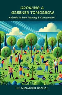 Cover image for Growing a Greener Tomorrow