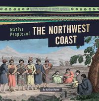 Cover image for Native Peoples of the Northwest Coast