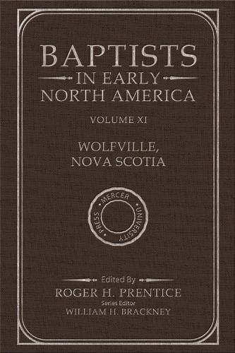 Baptists in Early North America-Wolfville, Nova Scotia