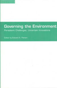 Cover image for Governing the Environment: Persistent Challenges, Uncertain Innovations