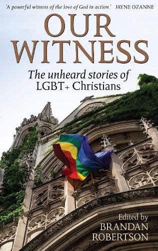 Cover image for Our Witness: The unheard stories of LGBT+ Christians