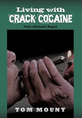 Cover image for Living with Crack Cocaine