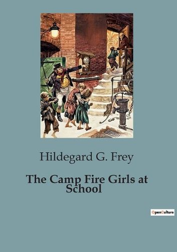 Cover image for The Camp Fire Girls at School