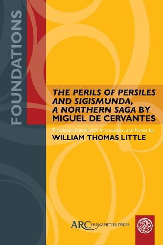 Cover image for "The Perils of Persiles and Sigismunda, a Northern Saga" by Miguel de Cervantes