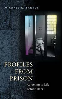 Cover image for Profiles from Prison: Adjusting to Life Behind Bars