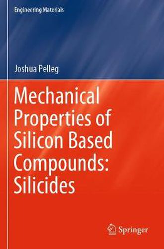 Cover image for Mechanical Properties of Silicon Based Compounds: Silicides