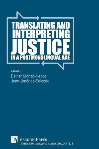 Cover image for Translating and Interpreting Justice in a Postmonolingual Age