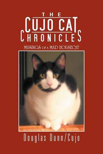 Cover image for The Cujo Cat Chronicles: Musings of a Mad Housecat