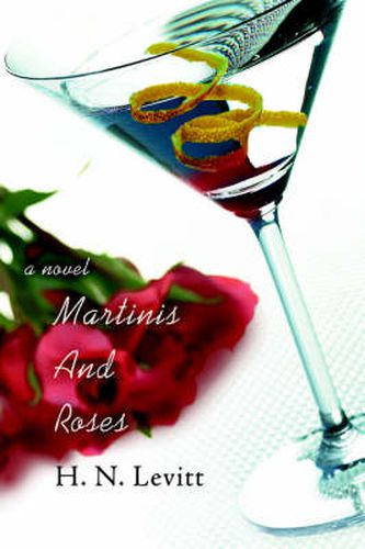 Cover image for Martinis And Roses: A Novel