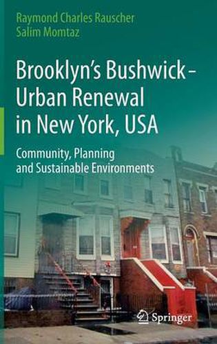 Cover image for Brooklyn's Bushwick - Urban Renewal in New York, USA: Community, Planning and Sustainable Environments