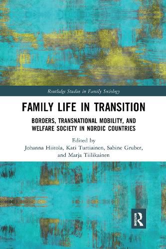 Cover image for Family Life in Transition: Borders, Transnational Mobility, and Welfare Society in Nordic Countries