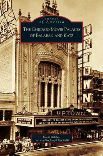 Cover image for Chicago Movie Palaces of Balaban and Katz