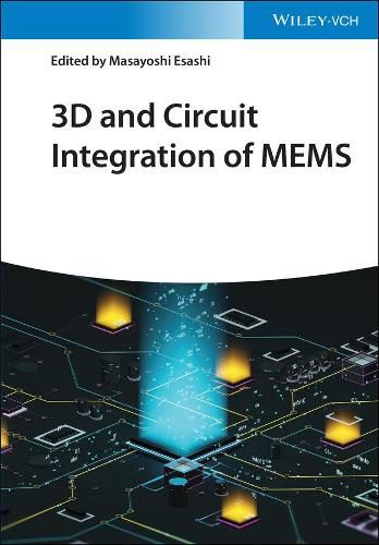 Cover image for 3D and Circuit Integration of MEMS