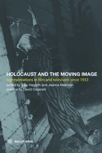 Cover image for The Holocaust and the Moving Image