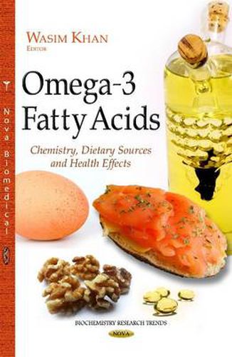 Cover image for Omega-3 Fatty Acids: Chemistry, Dietary Sources & Health Effects