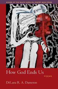 Cover image for How God Ends Us