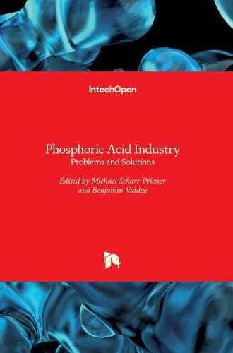 Cover image for Phosphoric Acid Industry: Problems and Solutions