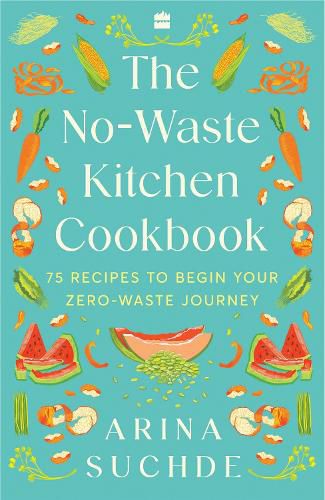 Cover image for The No-Waste Kitchen Cookbook