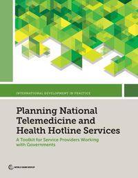 Cover image for Planning National Telemedicine and Health Hotline Services