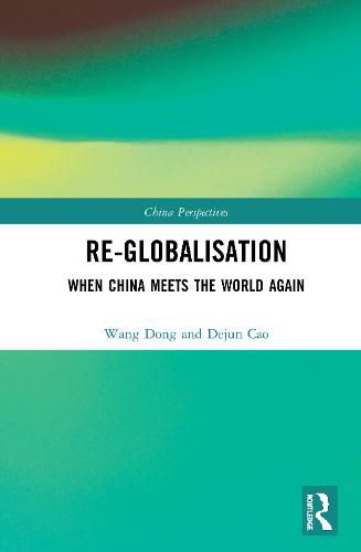 Cover image for Reglobalisation: When China Meets the World Again