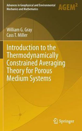 Cover image for Introduction to the Thermodynamically Constrained Averaging Theory for Porous Medium Systems