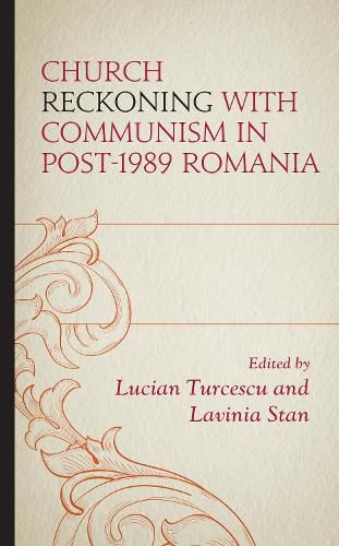 Cover image for Church Reckoning with Communism in Post-1989 Romania