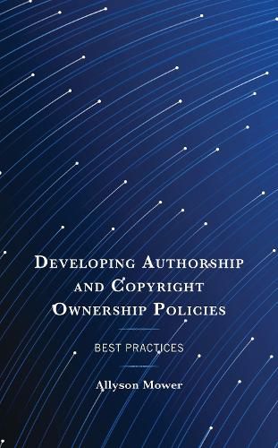 Cover image for Developing Authorship and Copyright Ownership Policies