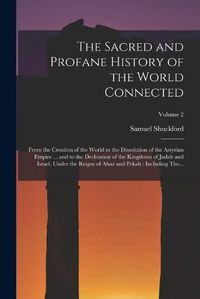 Cover image for The Sacred and Profane History of the World Connected