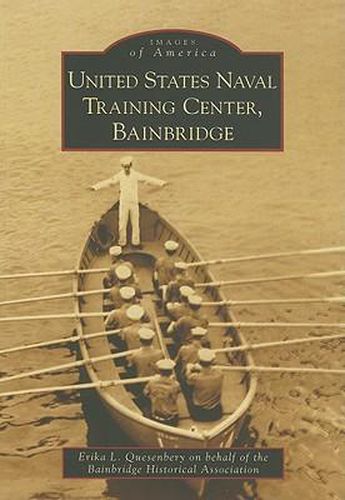 Cover image for United States Naval Training Center, Bainbridge