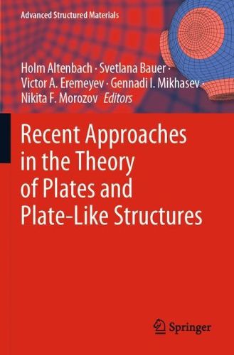 Cover image for Recent Approaches in the Theory of Plates and Plate-Like Structures