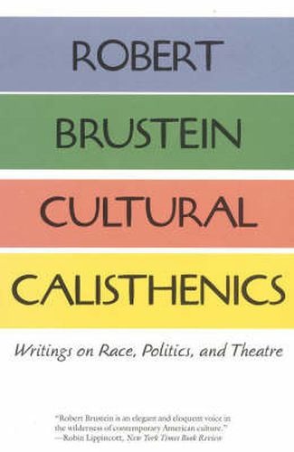 Cover image for Cultural Calisthenics: Writings on Race, Politics, and Theatre