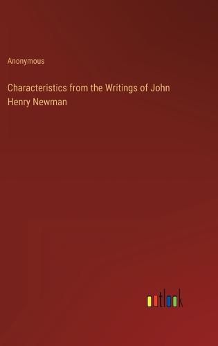 Cover image for Characteristics from the Writings of John Henry Newman