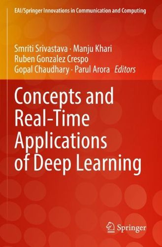 Cover image for Concepts and Real-Time Applications of Deep Learning