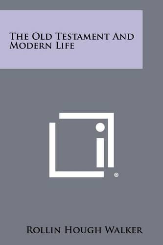 Cover image for The Old Testament and Modern Life