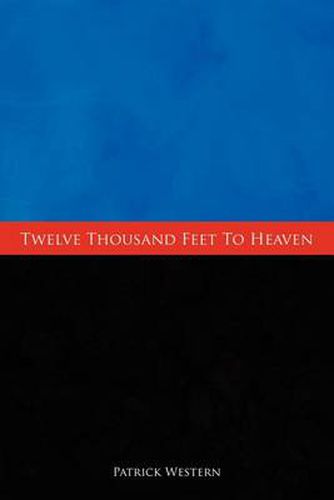 Cover image for Twelve Thousand Feet to Heaven