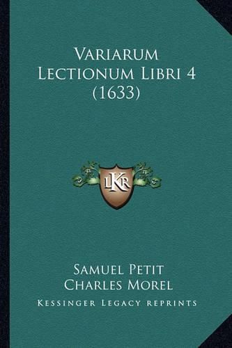 Cover image for Variarum Lectionum Libri 4 (1633)