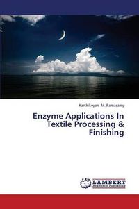 Cover image for Enzyme Applications In Textile Processing & Finishing