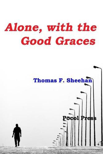 Alone, with the Good Graces