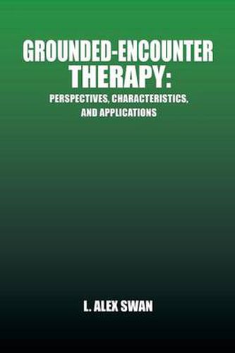 Cover image for Grounded-Encounter Therapy: Perspectives, Characteristics, and Applications